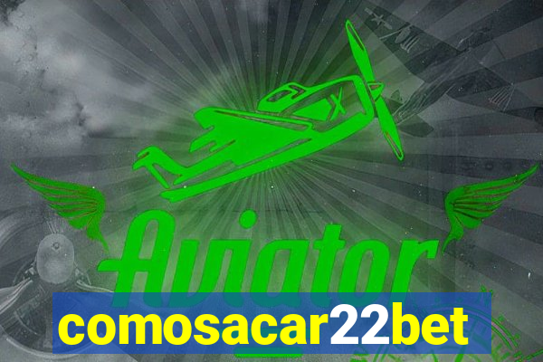 comosacar22bet