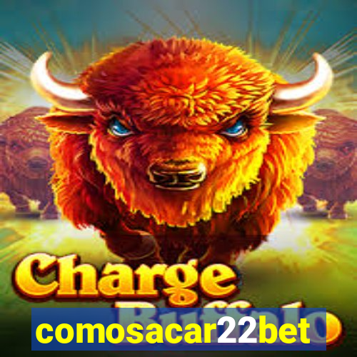 comosacar22bet