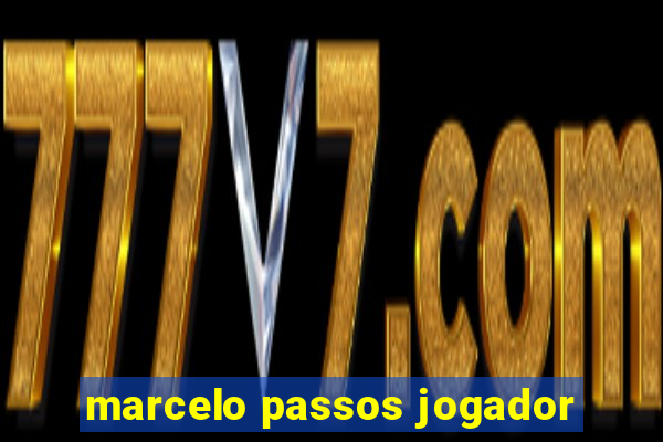 marcelo passos jogador