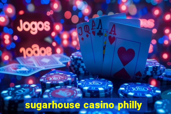 sugarhouse casino philly