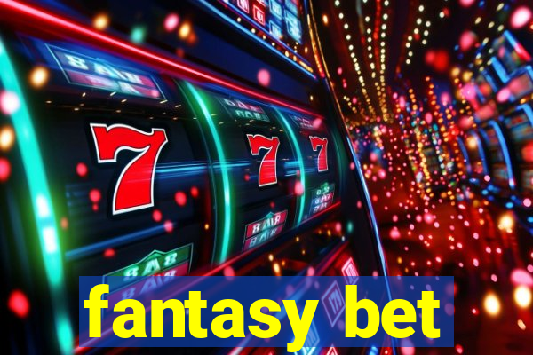 fantasy bet