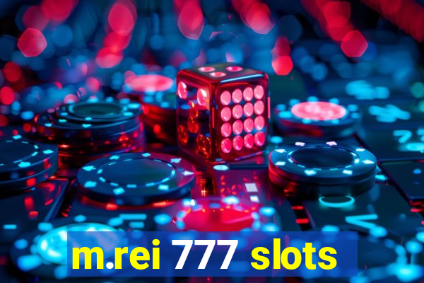 m.rei 777 slots