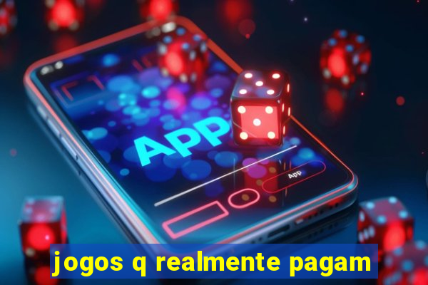 jogos q realmente pagam