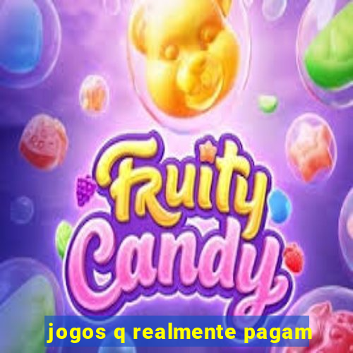 jogos q realmente pagam