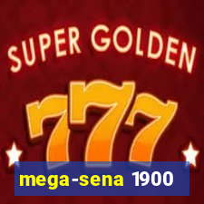 mega-sena 1900