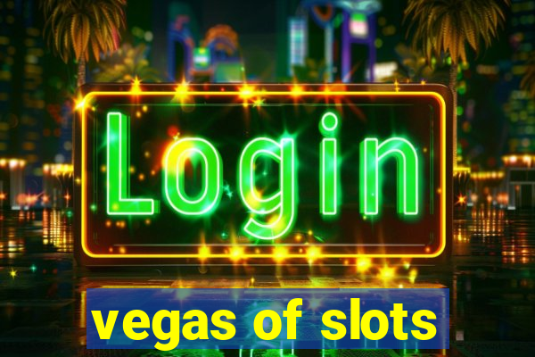 vegas of slots