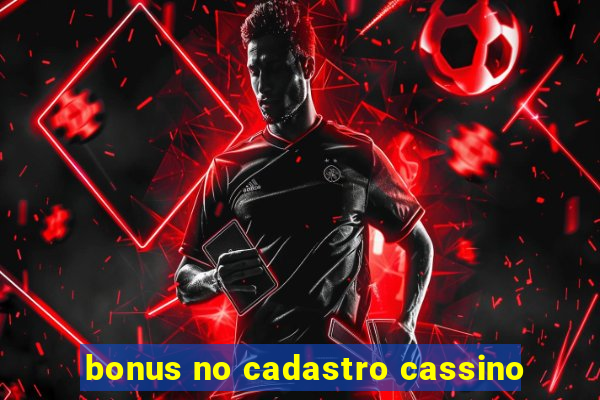 bonus no cadastro cassino