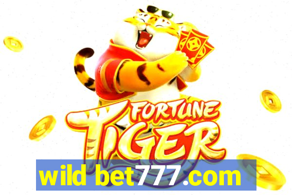 wild bet777.com