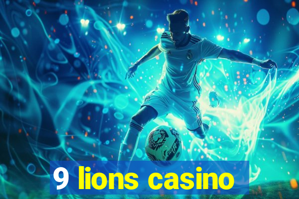 9 lions casino