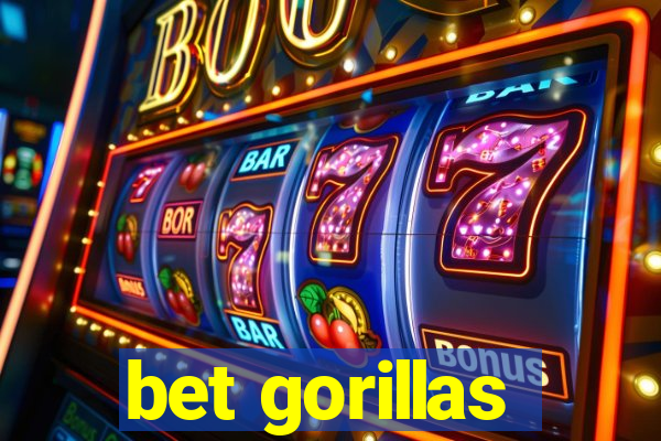 bet gorillas