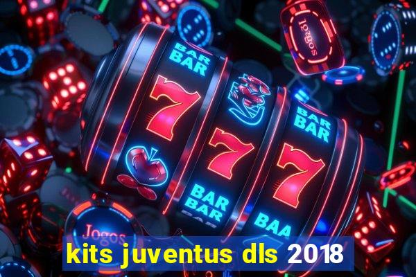 kits juventus dls 2018