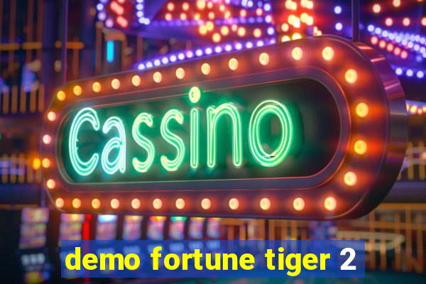 demo fortune tiger 2