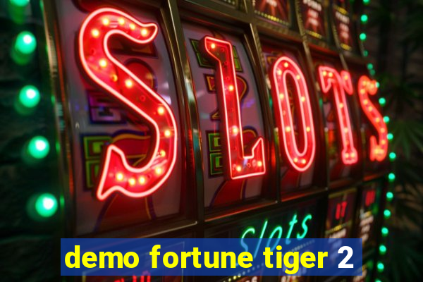 demo fortune tiger 2