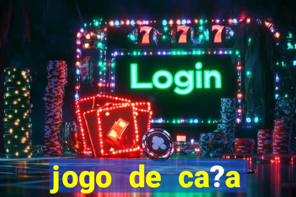 jogo de ca?a níqueis online