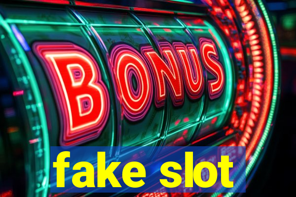 fake slot