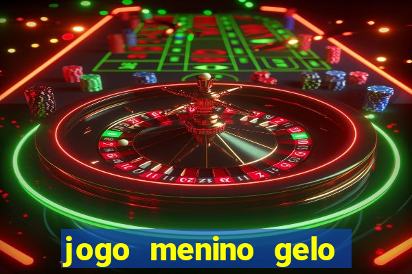 jogo menino gelo menina lava