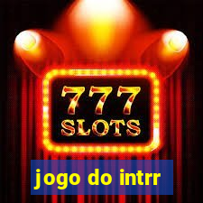 jogo do intrr