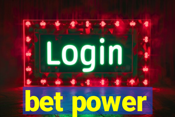 bet power