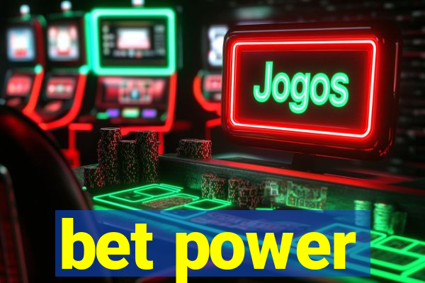 bet power