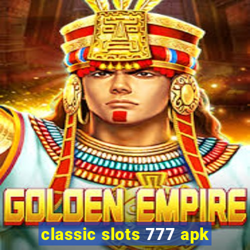 classic slots 777 apk