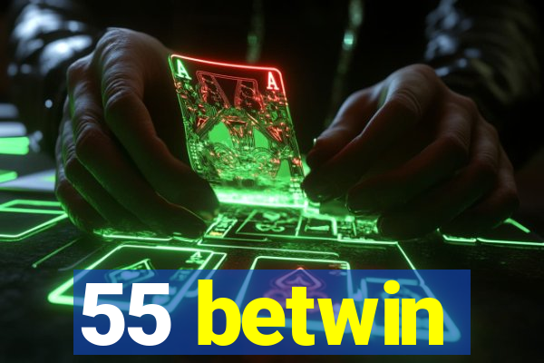 55 betwin