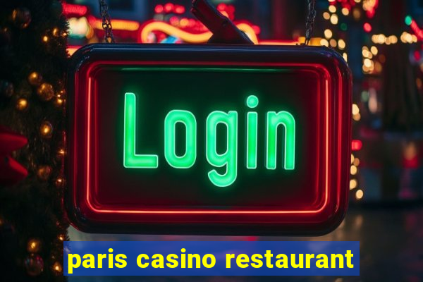 paris casino restaurant