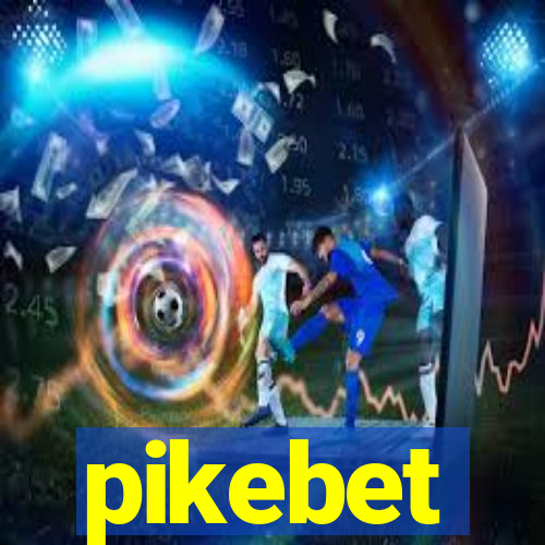 pikebet