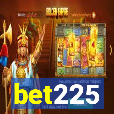 bet225