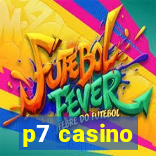 p7 casino