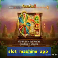 slot machine app with real money