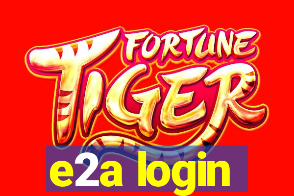 e2a login