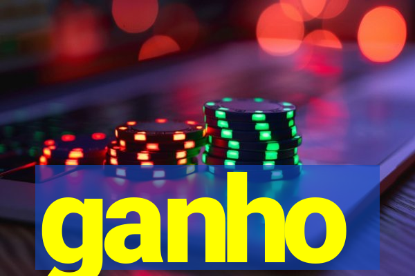 ganho