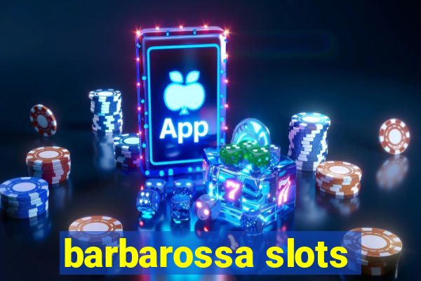 barbarossa slots