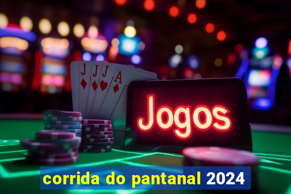 corrida do pantanal 2024