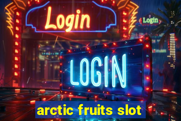 arctic fruits slot