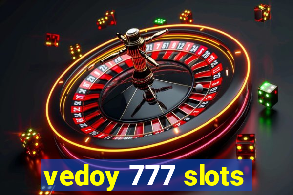 vedoy 777 slots