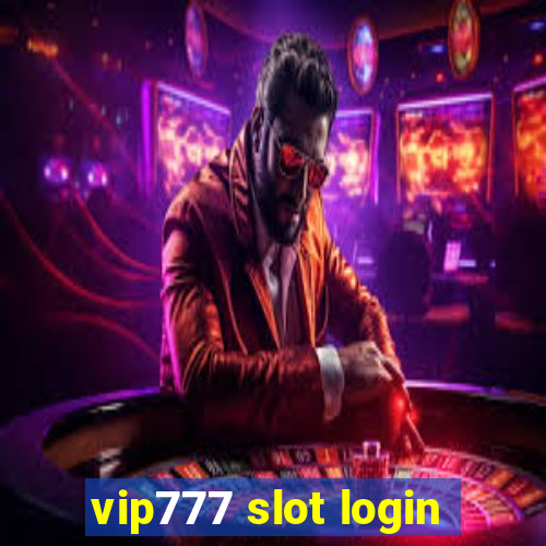 vip777 slot login