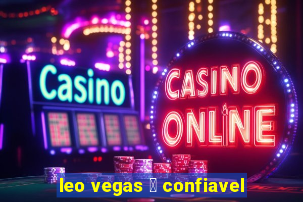 leo vegas 茅 confiavel