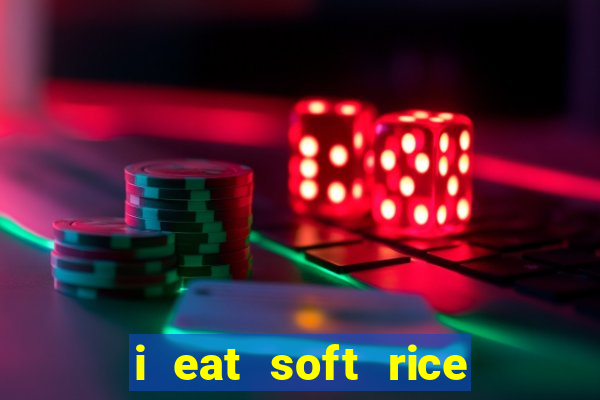 i eat soft rice in another world pt br cap 1