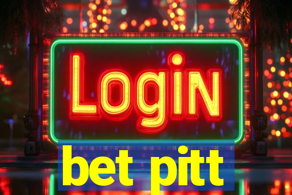 bet pitt