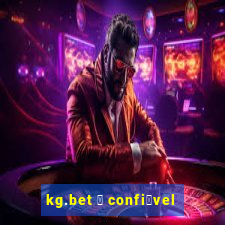 kg.bet 茅 confi谩vel