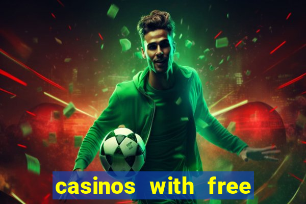 casinos with free no deposit bonuses