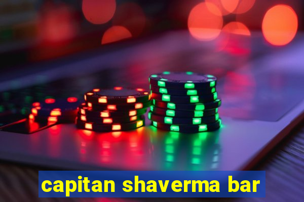 capitan shaverma bar