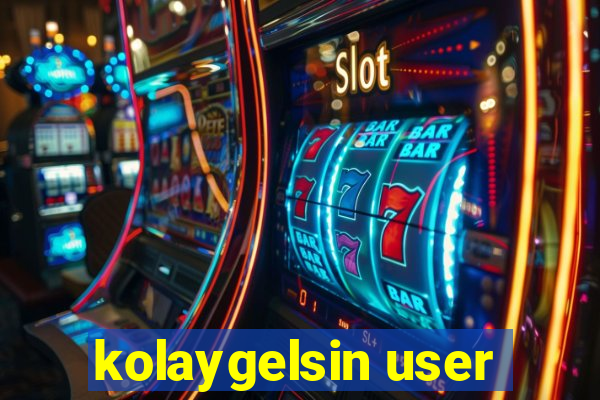 kolaygelsin user