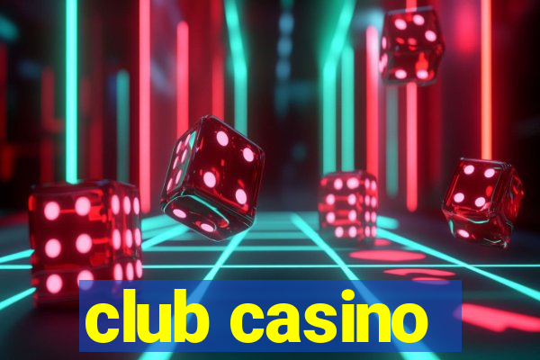 club casino