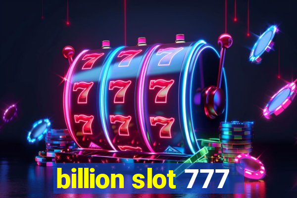 billion slot 777