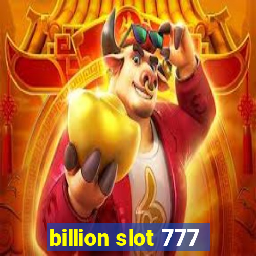 billion slot 777