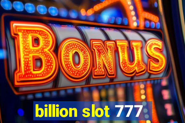 billion slot 777