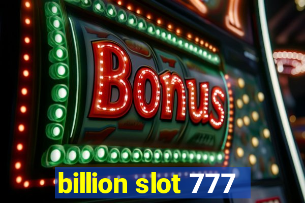 billion slot 777