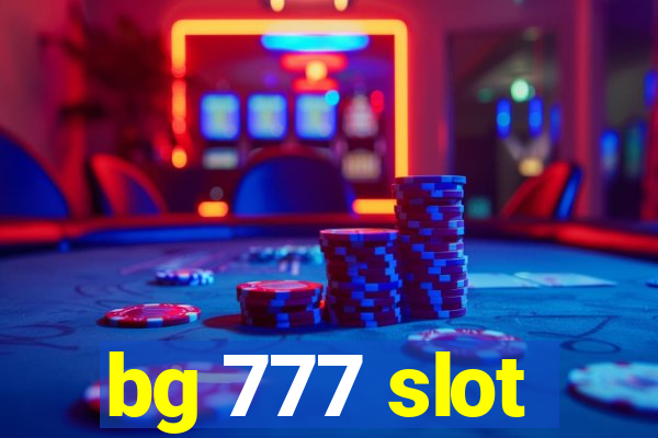 bg 777 slot